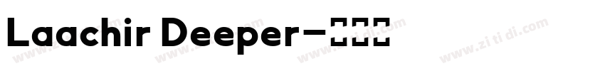 Laachir Deeper字体转换